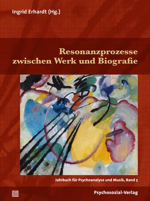 cover image of Resonanzprozesse zwischen Werk und Biografie